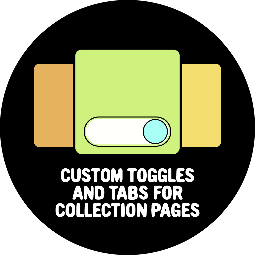 Custom Toggles and Tabs for Collection Pages