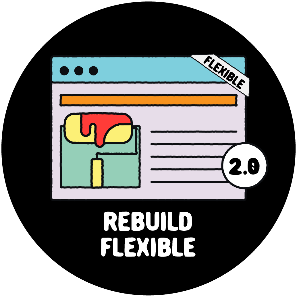 Rebuild (Flexible)